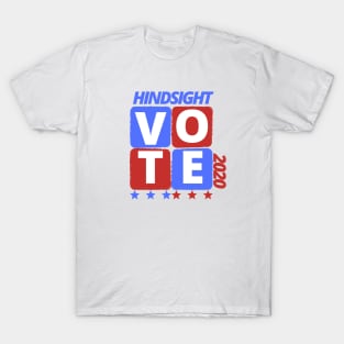 Hindsight Election 2020 T-Shirt